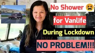 MORE FREEDOM in VANLIFE during lockdown --- SHOWER alternative solution