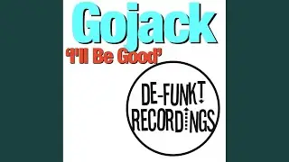 I'll Be Good (Original Mix)