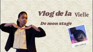 Vlog de la veille de mon stage 💅🏽| Préparation, idée coiffure & routine