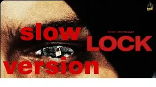 lock slow version | sidhumoosewala | latest Punjabi song | 2025