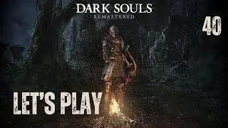 Dark Souls Remastered - Let's Play Part 40: The Duke's Archives