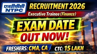 NTPC / EXAM DATE/ ET FINANCE/ EXECUTIVE TRAINEE/ CA/ CMA JOB/ PREVIOUS YEAR QUESTION PAPER/SYLLABUS/