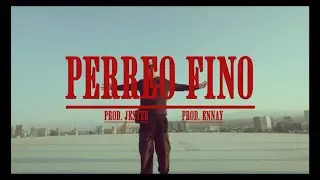 Perreo Fino.