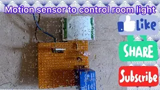 PIR sensor to control room light! PIR SENSOR working principle! Room light control to motion sensor