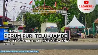 KELILING PERUM PURI TELUKJAMBE - PERURI KARAWANG 2024