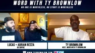 Word With Ty Brownlow Ep.#27  Lucas & Adrian Rezza (80 Empire)