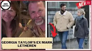 Georgia Taylor's ex Mark Letheren left HEARTBROKEN amid reports she is dating