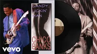 Chico Banks - Candy Lickin' Man