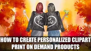 How To Create Personalized ClipArt Print On Demand Products