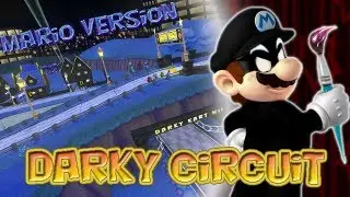 [OLD] Mario kart wii - Darky Circuit (Mario Version) (Full lag version)
