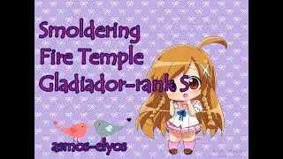 Aion 5.6 - Smoldering Fire Temple-Gladiador-Rank S