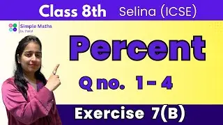 Q no. 1 - 4 / Ex- 7(b) / Percent/ Selina / class 8th / Maths
