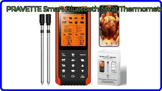 REVIEW (2025): PRAVETTE Smart Bluetooth Meat Thermometer. ESSENTIAL details.
