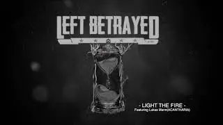 LEFT BETRAYED - NEW ALBUM 2021 -