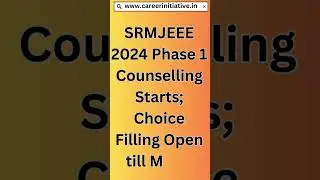 SRMJEEE 2024 Phase 1 Result out 🚨 Next Choice filling & Payment Process Explained|#careerinitiative