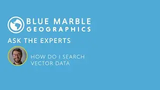 Ask the Experts: How do I search vector data in Global Mapper?