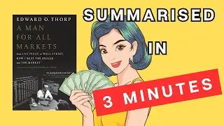 A Man for All Markets: A 3 Minute Summary