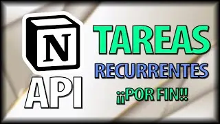 🥳 POR FIN! TAREAS RECURRENTES Reales en NOTION con INTEGROMAT (Curso de la API de Notion desde Cero)