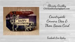 Countryside Corners Dies & Them Bones Card