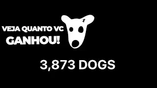 DOGS - MEMECOIN DO TELEGRAM GRATUITA! VEJA QUANTO VC RECEBEU AGORA!