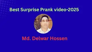 Best Surprise Prank video-2025. Md. Delwar Hossen. #funny #prank_video #comedy #prank #Viral #India
