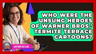 Who Were The Unsung Heroes Of Warner Bros.' Termite Terrace Cartoons? - Cartoon Fan Club