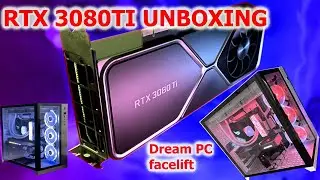 RTX 3080TI Founders Edition Unboxing and Dream PC facelift