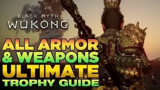 COMPLETE ALL Armors & Weapons | Mantled with Might & Staffs and Spears | Black Myth Wukong Guide