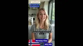 Norway Visa from UAE Made Easy | Scheneg visa process
