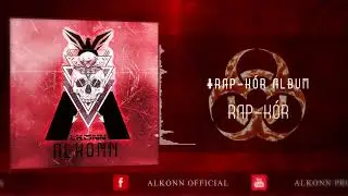 ALKONN - RAP-K&Oacute;R (AUDIO VIDEO)|PROD BY. SLIMRECORD|