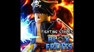 Blox Fruits [UPDATE 11] Fighting Styles (Showcase) - Roblox