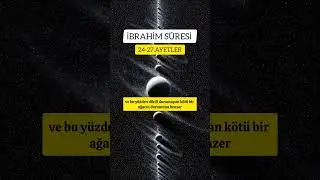 İBRAH&Icirc;M S&Ucirc;RESİ 24-27. AYETLER