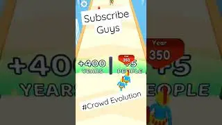 #crowd evolution | #GAMEPLAYMASTER