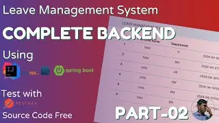 Leave Management System | Spring Boot Application | Testing With Postman | Source Code Free |Part-02