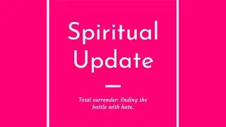 Total Surrender: ending the battle with self hate