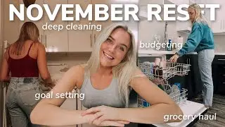 NOVEMBER MONTHLY RESET: goal setting, deep cleaning, grocery shopping, budgeting, highlights