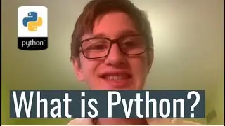 Python Tutorial 1: What is Python?