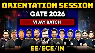GATE 2026 Preparation | EE / ECE / IN | Vijay Rank Improvement Batch | Orientation Session