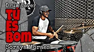 Tú és Bom - Soraya Moraes (Drum Cover)