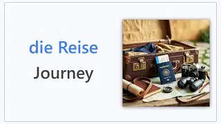 50 Journey Words in German | Wortschatz zum Thema Reise | Travel Vocabulary in German