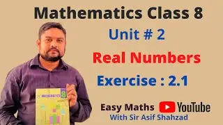 Class 8 Mathematics Chapter 2 Exercise 2.1| Unit 2 | Real Numbers| Sindh Textbook Board Jamshoro