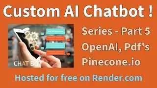 Custom AI Chatbot part 5. New AI technology used to make a custom Chatbot with OpenAI, Pinecone...