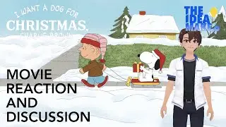 I Want A Dog For Christmas, Charlie Brown Movie Reaction and Discussion! #charliebrown