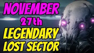 November 27 Veles Labyrinth LEGENDARY Lost Sector: Destiny 2 Legendary Lost Sector | Destiny Exotics