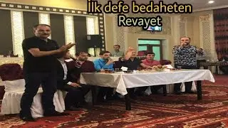 İLK DEFE BEDAHETEN REVAYET DEDİ-PUNHAN ALATAVA...REVAYET/meyxana