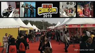 Delhi Comic Con 2019 - One Day With Superheroes...