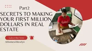 The Secrets Tips to Making Your First Million Dollars in REAL ESTATE Part 2