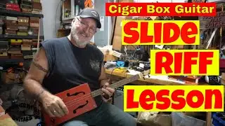 Cigar Box Guitar - Slide RIFF Lesson