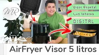 Nova AirFryer com Visor 5 Litros Mondial - Fritadeira Sem Óleo - Maurício Rodrigues