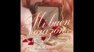 Denisse Malebran - Mi buen corazón